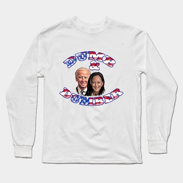 Biden and Harris Dumb and Dumber Comical Design Long Sleeve T-Shirt by Roly Poly Roundabout